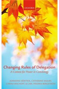 Changing Rules of Delegation: A Contest for Power in Comitology