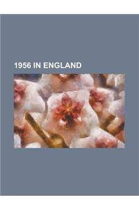 1956 in England; 1956 Fa Cup Final, 1955-56 Fa Cup, 1956-57 Fa Cup, Derbyshire County Cricket Club in 1956, 1956-57 Football League