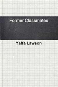 Former Classmates