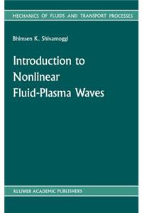 Introduction to Nonlinear Fluid-plasma Waves