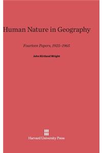 Human Nature in Geography: Fourteen Papers, 1925-1965