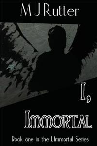 I, Immortal the Series, Book One