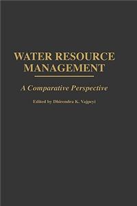 Water Resource Management: A Comparative Perspective