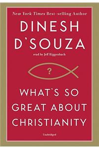 What's So Great About Christianity