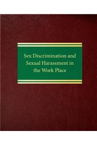 Sex Discrimination and Sexual Harassment in the Work Place