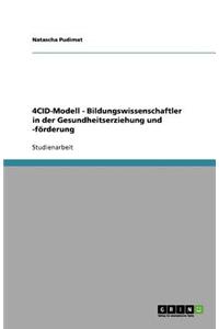 4cid-Modell - Bildungswissenschaftler in Der Gesundheitserziehung Und -Forderung