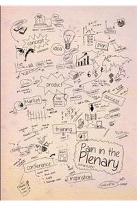 Pain in the Plenary