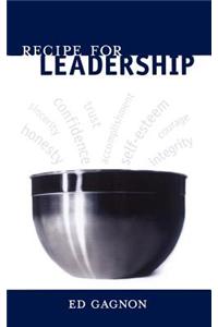 Recipe For Leadership