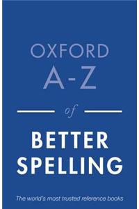 Oxford A-Z of Better Spelling