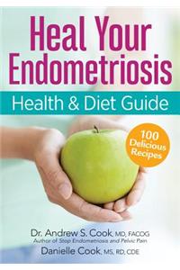 The Endometriosis Health and Diet Program: Get Your Life Back