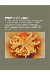Power Control: Electrical Power Control, Energy Policy, Engine Control Systems, Mechanical Power Control, Temperature Control