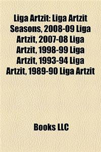 Liga Artzit: Liga Artzit Seasons, 2008-09 Liga Artzit, 2007-08 Liga Artzit, 1998-99 Liga Artzit, 1993-94 Liga Artzit, 1989-90 Liga