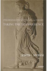 Psychoanalytic Technique and Theory: Taking the Transference