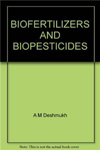Biofertilizers And Biopesticides
