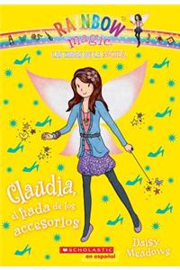 Las Hadas de La Moda #2: Claudia, El Hada de Los Accesorios