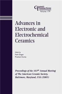 Advances in Electronic and Electrochemical Ceramics: Proceedings of the 107th Annual Meeting of the American Ceramic Society, Baltimore, Maryland, USA