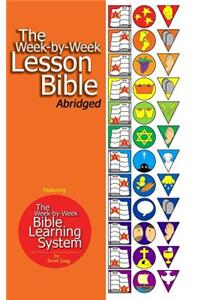 The Week-By-Week Lesson Bible Abridged (Hardcover)