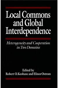 Local Commons and Global Interdependence: Heterogeneity and Cooperation in Two Domains