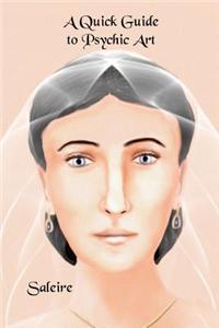 A Quick Guide to Psychic Art