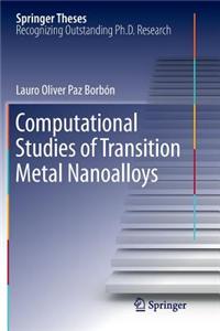Computational Studies of Transition Metal Nanoalloys