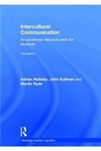 Intercultural Communication: An Advanced Resource Book for Students