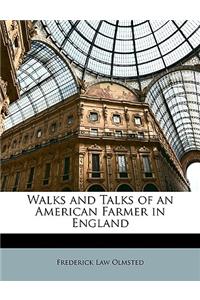 Walks and Talks of an American Farmer in England