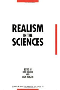 Realism in the Sciences: Proceedings of the Ernan McMullin Symposium, Leuven 1995