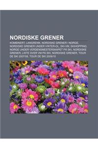 Nordiske Grener: Kombinert, Langrenn, Nordiske Grener I Norge, Nordiske Grener Under Vinter-Ol, Ski-VM, Skihopping