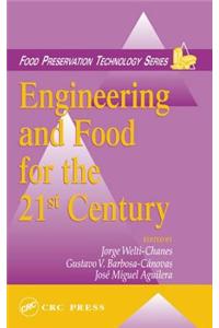 Engineering and Food for the 21st Century