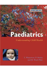 Paediatrics: Understanding Child Health