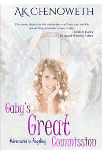 Gaby's Great Commission: Adventures in Angeling