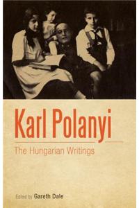 Karl Polanyi: The Hungarian Writings