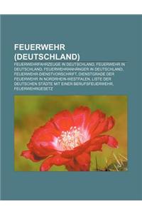 Feuerwehr (Deutschland): Feuerwehrfahrzeuge in Deutschland, Feuerwehr in Deutschland, Feuerwehranhanger in Deutschland