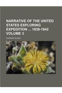 Narrative of the United States Exploring Expedition 1838-1842 Volume 3