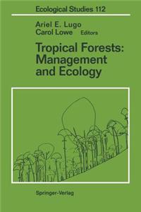 Tropical Forests: Management and Ecology