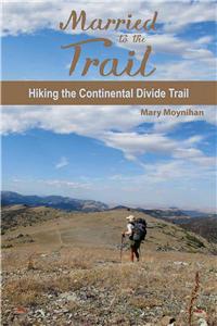 Married to the Trail: Hiking the Continental Divide Trail