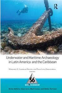 Underwater and Maritime Archaeology in Latin America and the Caribbean
