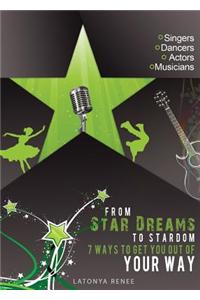 From Star Dreams to Stardom