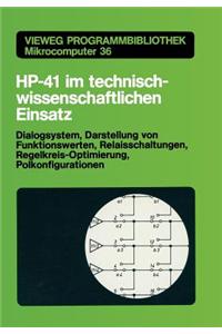 HP-41 Im Technisch-Wissenschaftlichen Einsatz: Dialogsystem, Darstellung Von Funktionswerten Relaisschaltungen, Regelkreis-Optimierung, Polkonfigurati