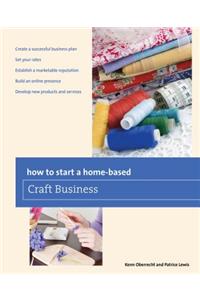 How to Start a Home-Based Craft Business
