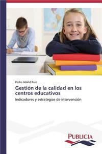 Gestion de La Calidad En Los Centros Educativos
