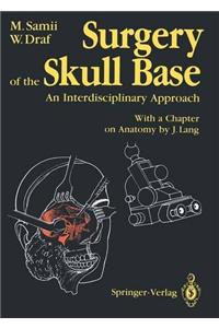 Surgery of the Skull Base: An Interdisciplinary Approach