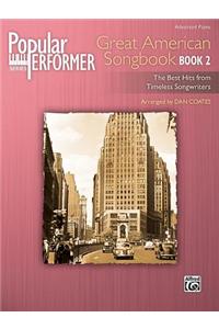 Popular Performer -- Great American Songbook, Bk 2: The Best Hits from Timeless Songwriters