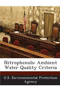 Nitrophenols: Ambient Water Quality Criteria