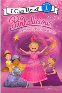Pinkalicious: The Princess of Pink Slumber Party