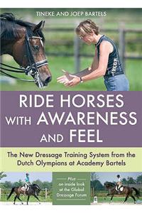 Ride Horses with Awareness and Feel