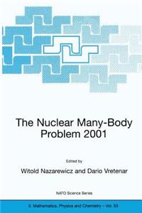 Nuclear Many-body Problem 2001