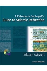 A Petroleum Geologist's Guide to Seismic Reflection