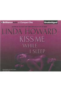 Kiss Me While I Sleep