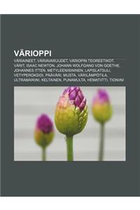 Varioppi: Variaineet, Variavaruudet, Variopin Teoreetikot, Varit, Isaac Newton, Johann Wolfgang Von Goethe, Johannes Itten, Mety